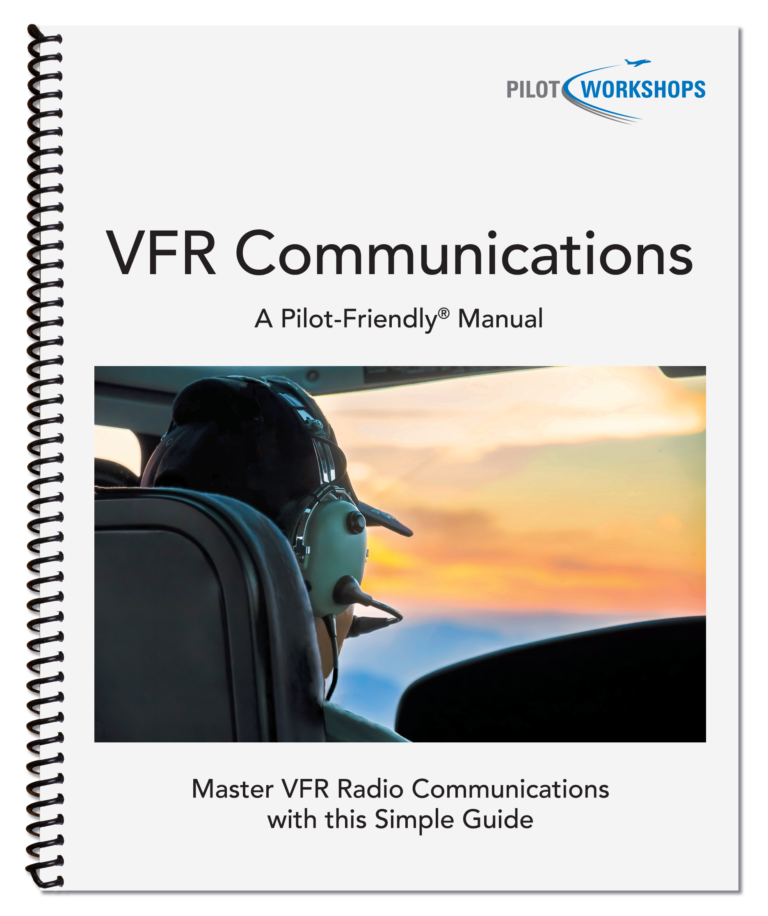 PilotWorkshops Releases Pilot-Friendly Manual for VFR Communications