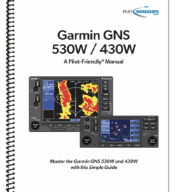 Garmin GNS 430W/530W  — A Pilot-Friendly Manual