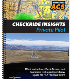 Checkride Insights: Private Pilot — A Pilot-Friendly Manual (PDF + Printed Manual)
